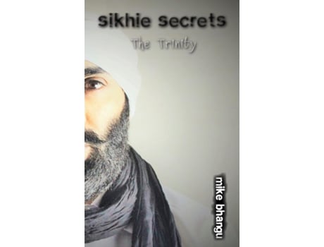 Livro Sikhie Secrets Trinity de Mike Bhangu (Inglês)