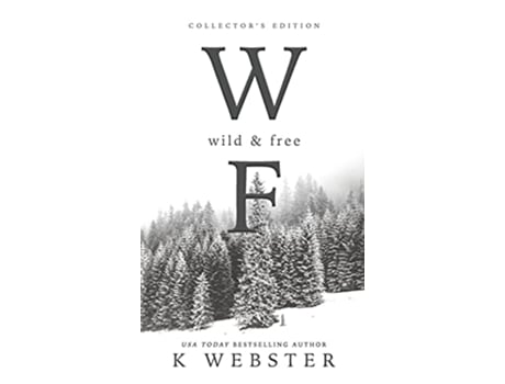 Livro Wild Free de K Webster (Inglês)