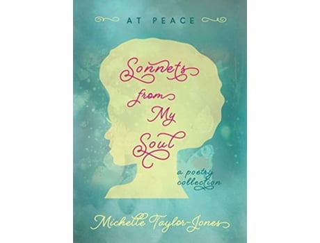 Livro Sonnets from My Soul At Peace de Michelle TaylorJones (Inglês)