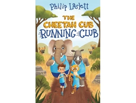 Livro The Cheetah Cub Running Club Exciting Chapter Book Series de Philip Laslett (Inglês)
