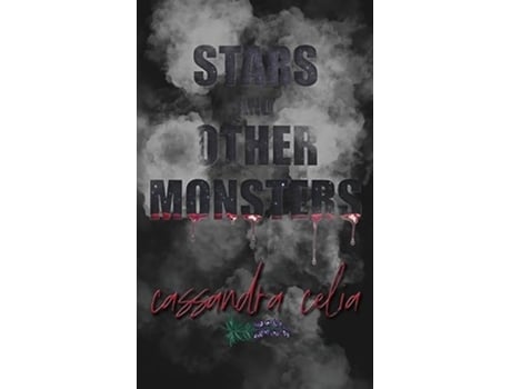 Livro Stars and Other Monsters de Cassandra Celia (Inglês - Capa Dura)