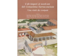 Livro LAlt Imperi Al Nord-Est Del Conuentus Tarraconensis Una Visió De Conjunt de Josep Rius (Espanhol)