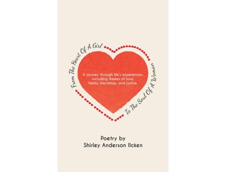 Livro From The Heart Of A Girl To The Soul Of A Woman de Shirley Anderson Ilcken (Inglês)