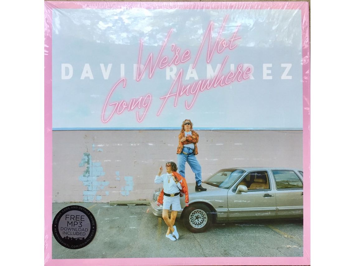 Vinil David Ramirez - We're Not Going Anywhere