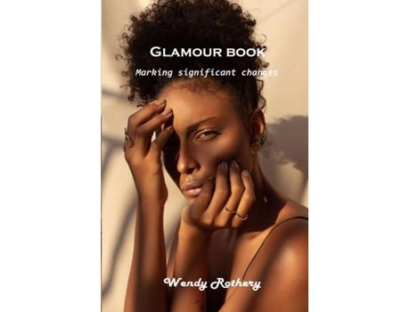 Livro Glamour Book Marking Significant Changes De Wendy Rothery (inglês)