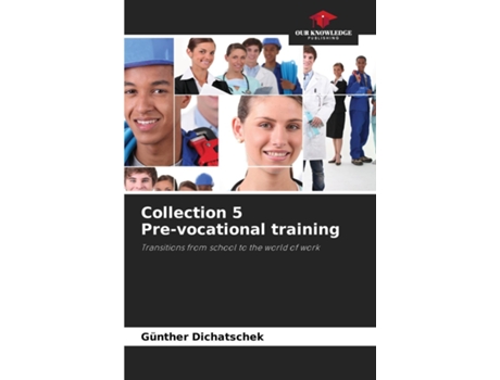 Livro Collection 5 Pre-vocational training de Günther Dichatschek (Inglês)