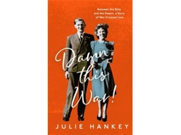 Livro Damn This War! de Julie Hankey (Inglês - Capa Dura)