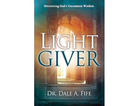 Livro the light giver de dr dale a fife (inglês)