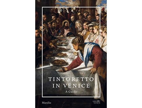 Livro tintoretto in venice: a guide de edited by frederick ilchman , edited by thomas dalla costa , edited by robert echols (inglês)