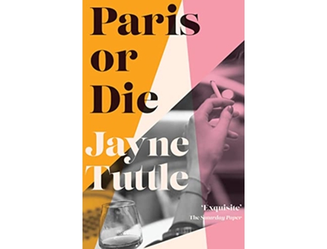 Livro Paris or Die de Tuttle e Jayne (Inglês)
