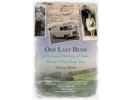 Livro One Last Bend A personal history of Peter Henrys travelling shop de Mr Vincent Henry (Inglês)