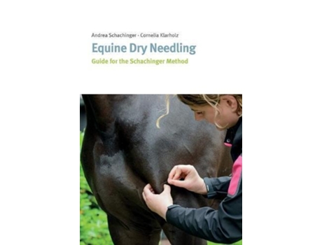Livro Equine Dry Needling de Cornelia Klarholz e Andrea Schachinger (Inglês - Capa Dura)