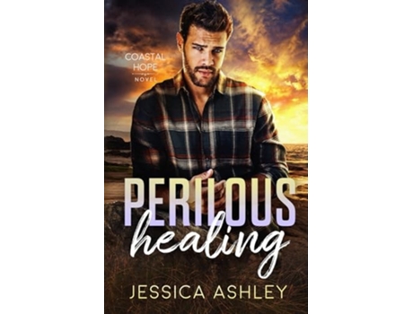 Livro Perilous Healing de Jessica Ashley (Inglês)