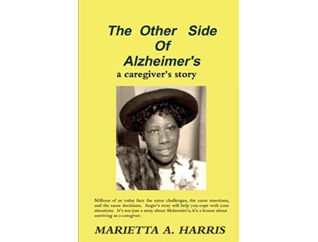 Livro The Other Side of Alzheimers a caregivers story de Marietta Harris (Inglês)