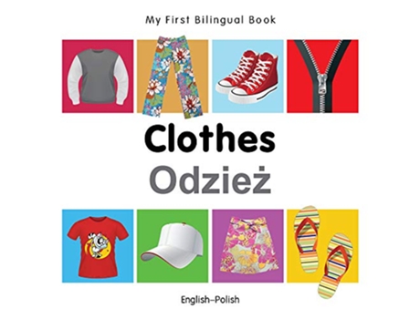 Livro My First Bilingual Book–Clothes English–Polish Portuguese and English Edition de Milet Publishing (Português)