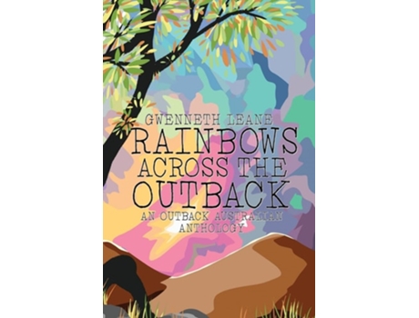 Livro Rainbows Across The Outback De Gwenneth Leane (inglês)
