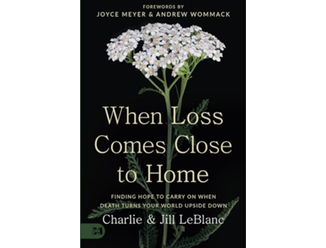 Livro When Loss Comes Close to Home de Charlie Leblanc e Jill Leblanc (Inglês - Capa Dura)
