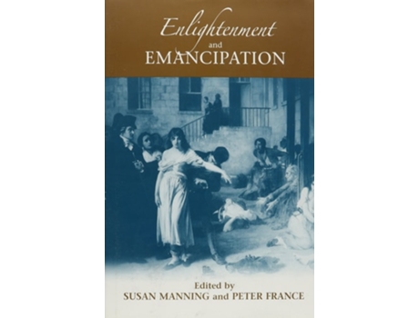 Livro Enlightenment and Emancipation de Manning/france (Inglês - Capa Dura)