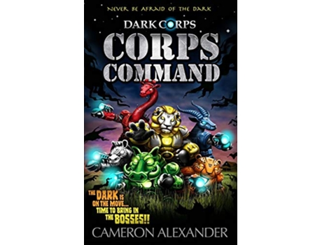 Livro Corps Command Dark Corps de Cameron Alexander (Inglês)