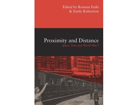Livro Proximity and Distance de Romain Fathi e Emily Robertson (Inglês)
