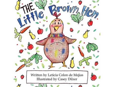 Livro The Little Brown Hen de Leticia Colon de Mejias (Inglês)