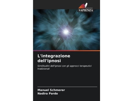 Livro Lintegrazione dellipnosi de Manuel Schmerer (Inglês)
