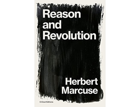Livro Reason and Revolution Hegel and the Rise of Social Theory Critical Editions de Herbert Marcuse (Inglês)