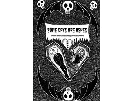 Livro Some Days Are Ashes de Christian DeWild (Inglês)