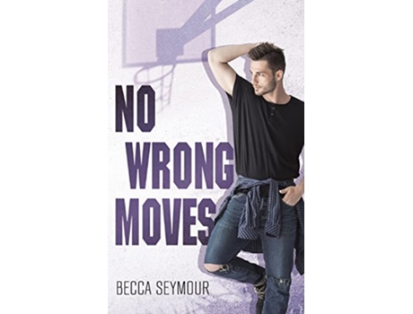 Livro No Wrong Moves de Becca Seymour (Inglês)