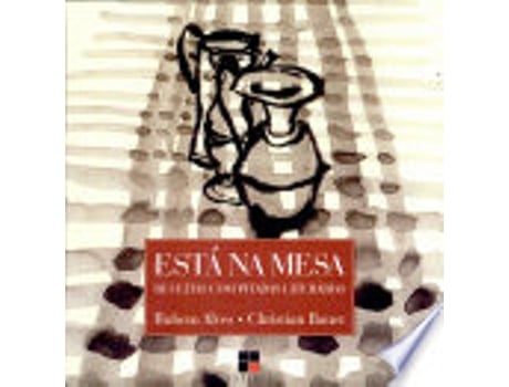 Livro ESTA NA MESA - RECEITAS COM PITADAS LITERARIAS de BAUER, CHRISTIAN | ALVES et al. (Português do Brasil)