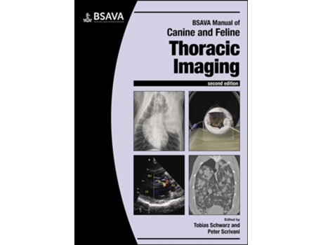 Livro BSAVA Manual of Canine and Feline Thoracic Imaging de T Schwarz (Inglês)