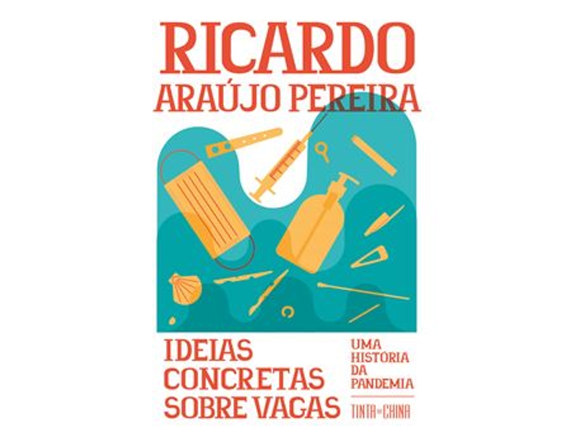 Livro Ideias Concretas sobre Vagas - Uma História da Pandemia de Ricardo Araújo Pereira (Português)