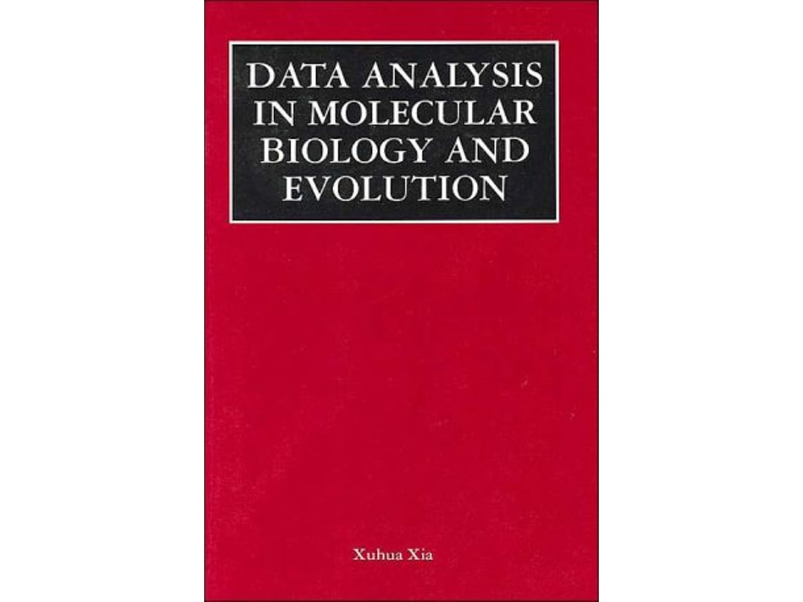 Livro Data Analysis in Molecular Biology and Evolution de Xuhua Xia (Inglês)