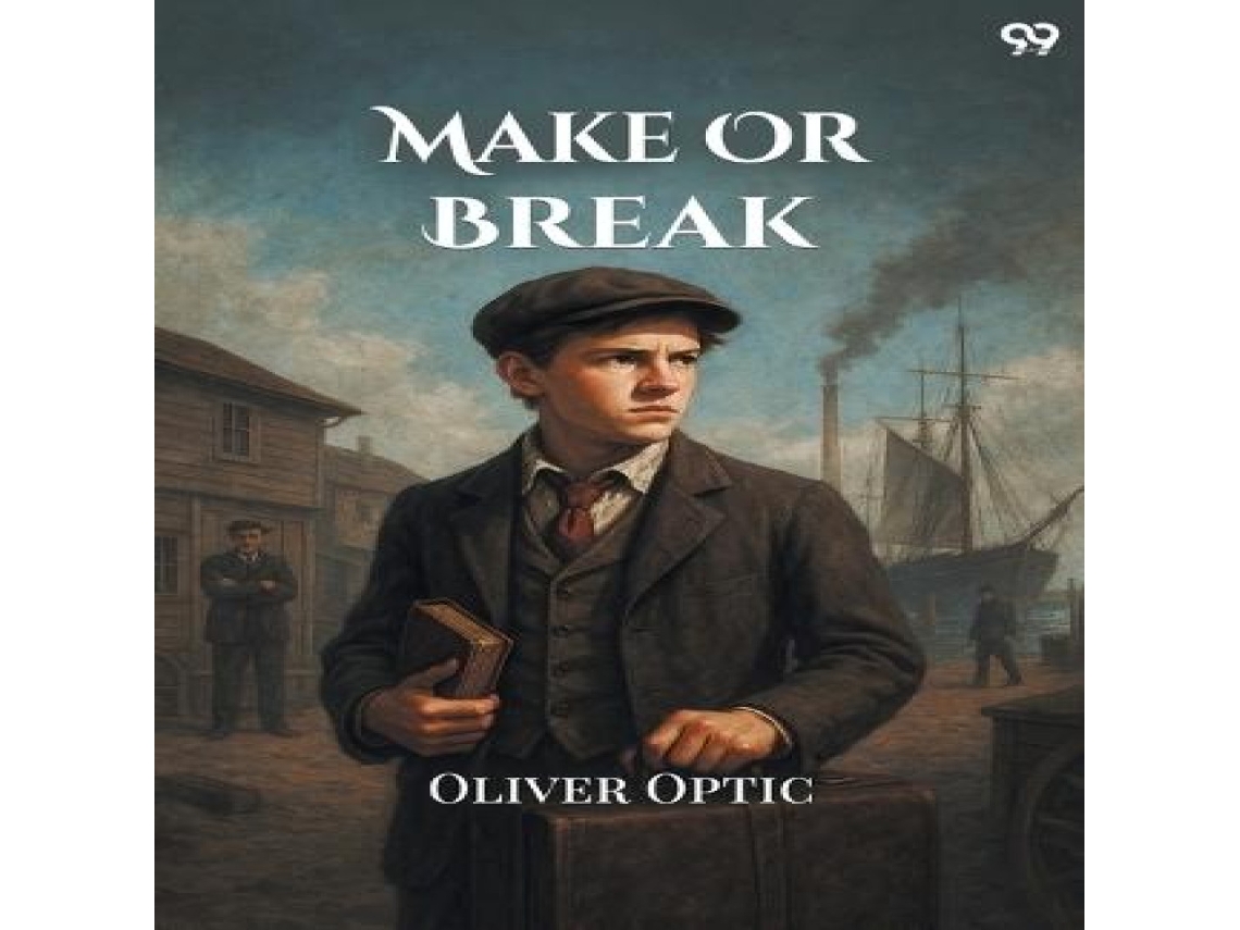 Livro Make Or Break de Oliver Optic (Inglês)