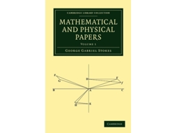 Livro Mathematical And Physical Papers De George Gabriel Stokes (inglês)