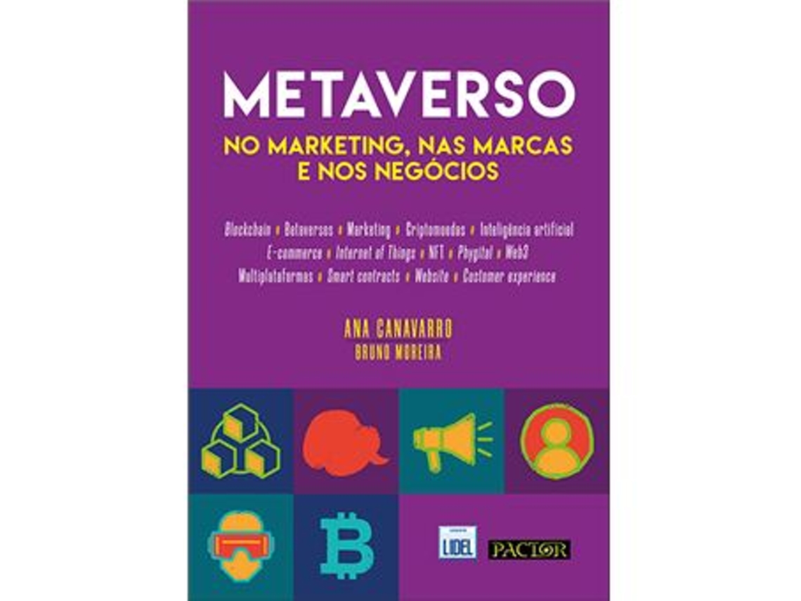 Livro Metaverso no Marketing, nas Marcas e nos Negócios de Ana Canavarro e Bruno Moreira (Português)