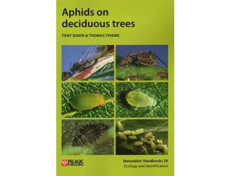Livro Aphids on deciduous trees de Tony Dixon e Thomas Thieme (Inglês)