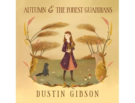 Livro Autumn and the Forest Guardians Dustin Gibson (Inglês)