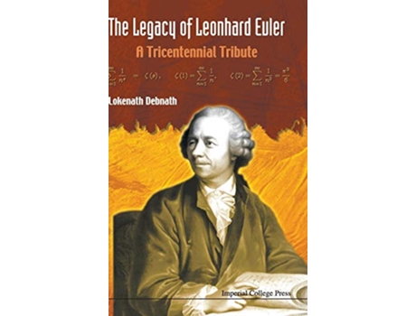 Livro The Legacy of Leonhard Euler A Tricentennial Tribute de Lokenath Debnath (Inglês)