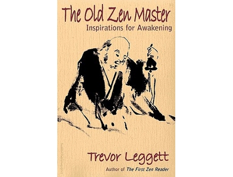 Livro The Old Zen Master Inspirations for Awakening de Trevor Leggett (Inglês)