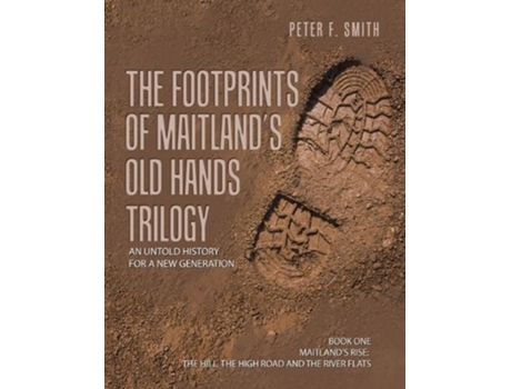 Livro The Footprints of Maitlands Old Hands Trilogy de Peter F Smith (Inglês)