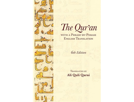 Livro The Quran with a Phrase-by-Phrase English Translation de Ali Quli Qarai (Inglês)
