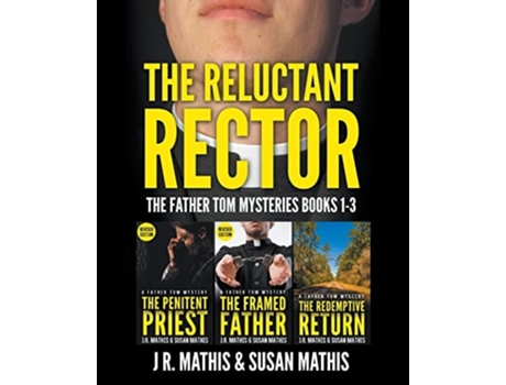 Livro The Reluctant Rector The Father Tom Mysteries Books 1-3 De J R Mathis E Susan Mathis (inglês)
