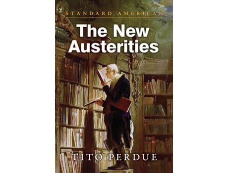 Livro The New Austerities de Tito Perdue (Inglês)