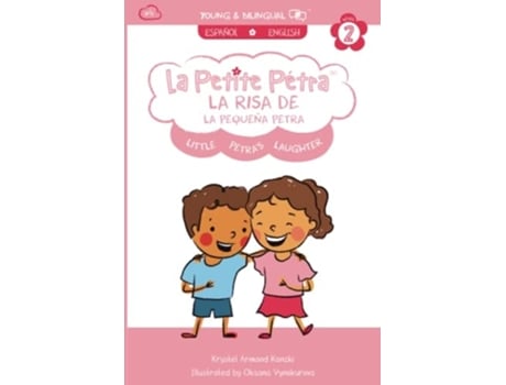 Livro La Risa De La Pequeña Petra Little Petras Laughter De Krystel Armand Kanzki E Oksana Vynokurova (inglês)