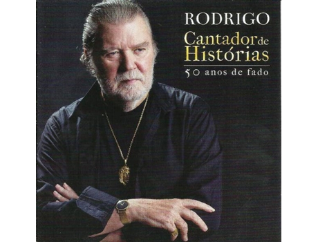 CD Rodrigo - Cantador de Histórias (50 Anos de Fado) — Fado