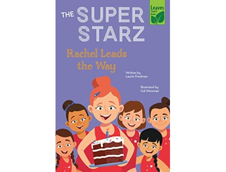 Livro Rachel Leads the Way The Super Starz de Laurie Friedman Gal Weizman (Inglês)