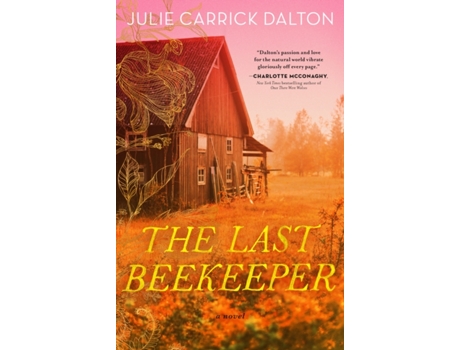 Livro Last Beekeeper de Dalton e Julie Carrick (Inglês)