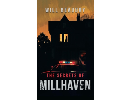 Livro The Secrets of Millhaven de Will Beaudry (Inglês)