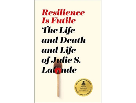 Livro Resilience Is Futile de Julie S Lalonde (Inglês)